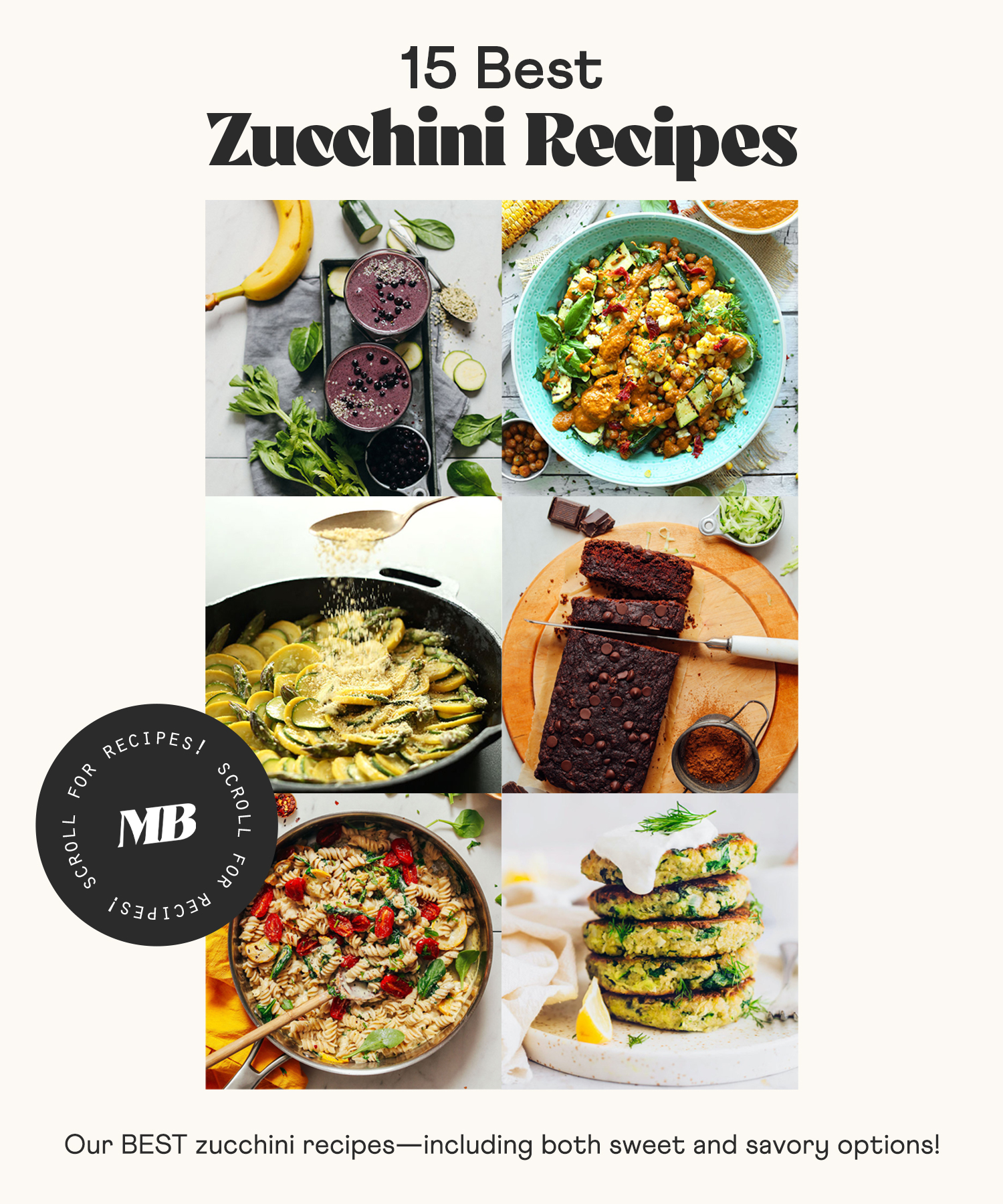 Photos of fritters, pasta, quick bread, and more of our best zucchini recipes including sweet and savory options